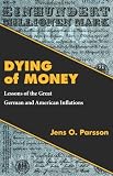 Dying of Money Dying of Money