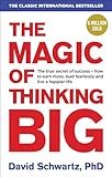 The Magic of Thinking Big The Magic of Thinking Big