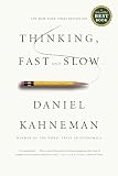 Thinking, Fast and Slow Thinking, Fast and Slow