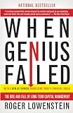 When Genius Failed: The Rise and Fall of Long-Term Capital Management When Genius Failed: The Rise and Fall of Long-Term Capital Management